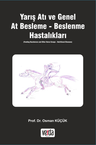 Yarış Atı ve Genel At Besleme - Beslenme Hastalıkları