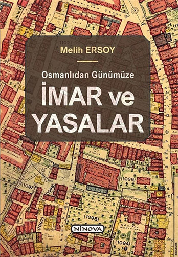 Osmanlıdan Günümüze İmar ve Yasalar