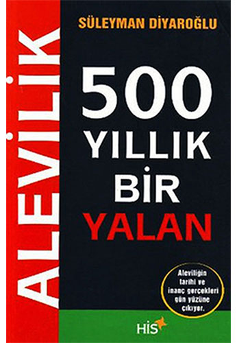 Alevilik 500 Yıllık Bir Yalan