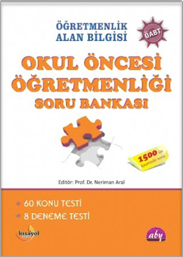 Öğretmenlik Alan Bilgisi ÖABT -  Okul Öncesi Öğretmenliği Soru Bankası 