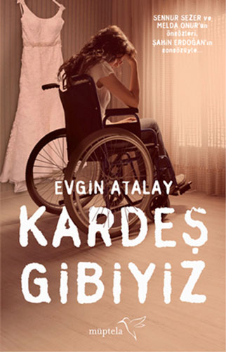 Kardeş Gibiyiz