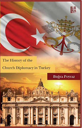 The History of the Church Diplomacy in Turkey	