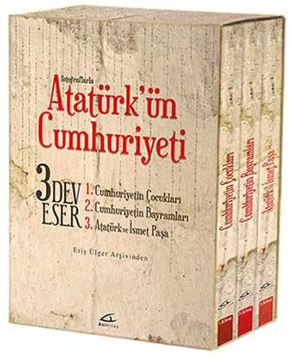 Fotoğraflarla Atatürk'ün Cumhuriyeti - 3 Kitap Takım