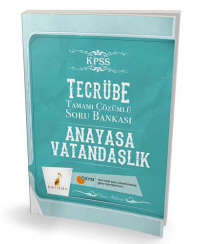 2018 KPSS Tecrübe Anayasa Vatandaşlık Tamamı Çözümlü Soru Bankası