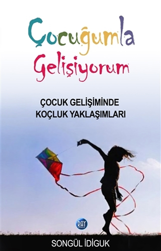 Çocuğumla Gelişiyorum