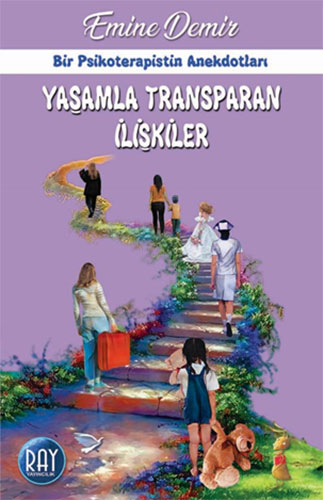 Yaşamla Transparan İlişkiler