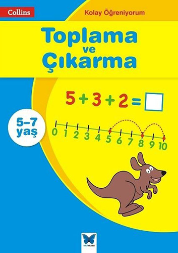 Kolay Öğreniyorum - Toplama ve Çıkarma 5-7 Yaş