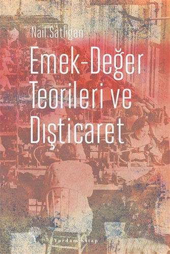 Emek-Değer Teorileri ve Dışticaret