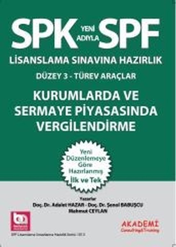 SPF Lisanslama Sınavına Hazırlık Düzey 3 - Türev Araçlar Kurumlarda ve Sermaye Piyasasında Vergilendirme