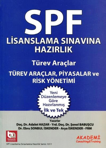 SPF Türev Araçlar, Piyasalar ve Risk Yönetimi