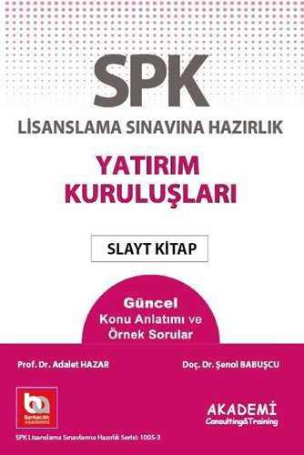 SPK Lisanslama Sınavına Hazırlık - Yatırım Kuruluşları