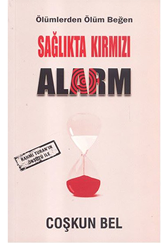 Sağlıkta Kırmızı Alarm