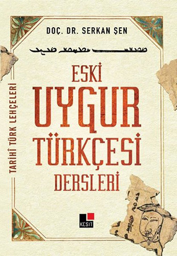 Eski Uygur Türkçesi Dersleri