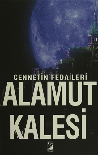 Alamut Kalesi - Cennetin Fedaileri