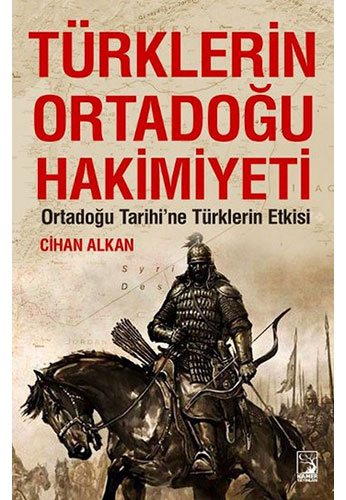 Türklerin Ortadoğu Hakimiyeti