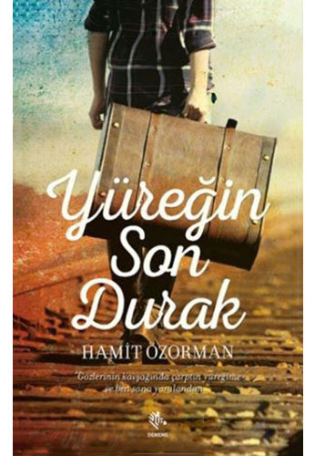 Yüreğin Son Durak