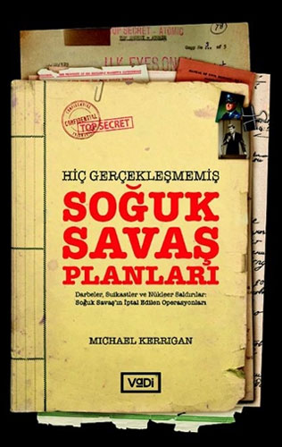 Hiç Gerçekleşmemiş Soğuk Savaş Planları