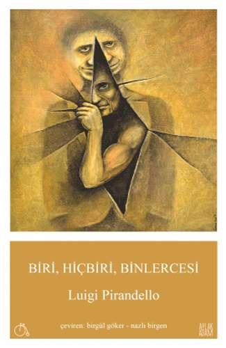 Biri, Hiçbiri, Binlercesi