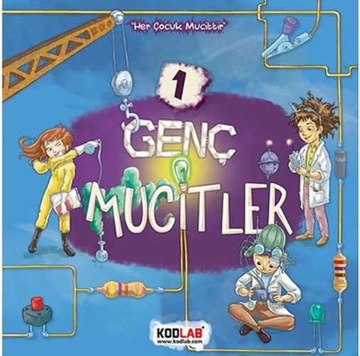 Genç Mucitler 1 - Her Çocuk Mucittir