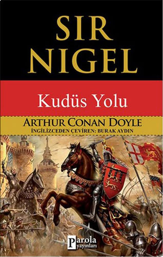 Sir Nigel - Kudüs Yolu