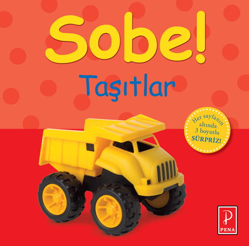 Sobe - Taşıtlar!