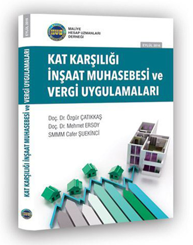 Kat Karşılığı İnşaat Muhasebesi ve Vergi Uygulamaları