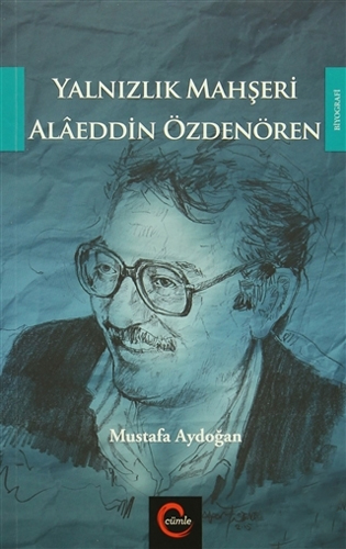 Yalnızlık Mahşeri Alaeddin Özdenören