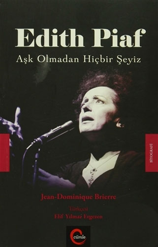 Edith Piaf - Aşk Olmadan Hiçbir Şeyiz