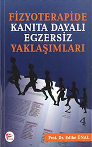 Fizyoterapide Kanıta Dayalı Egzersiz Yaklaşımları