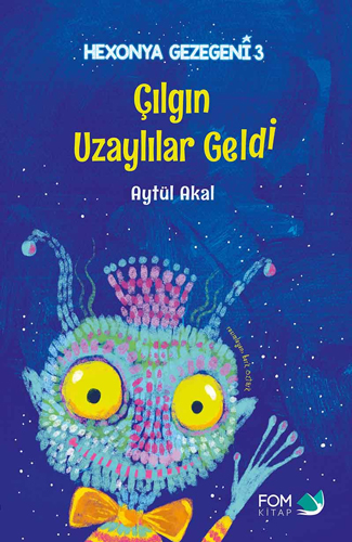 Hexonya Gezegeni 3 - Çılgın Uzaylılar Geldi