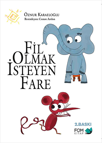 Fil Olmak İsteyen Fare