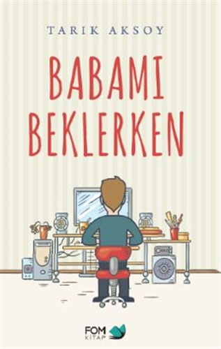 Babamı Beklerken