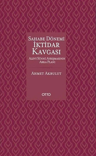  Sahabe Dönemi İktidar Kavgası (Ciltli)