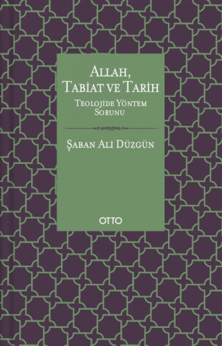 Allah, Tabiat ve Tarih (Ciltli)