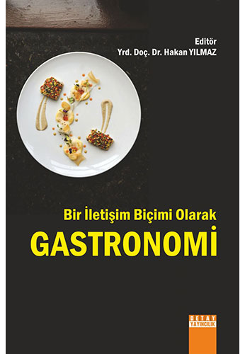 Bir İletişim Biçimi Olarak Gastronomi