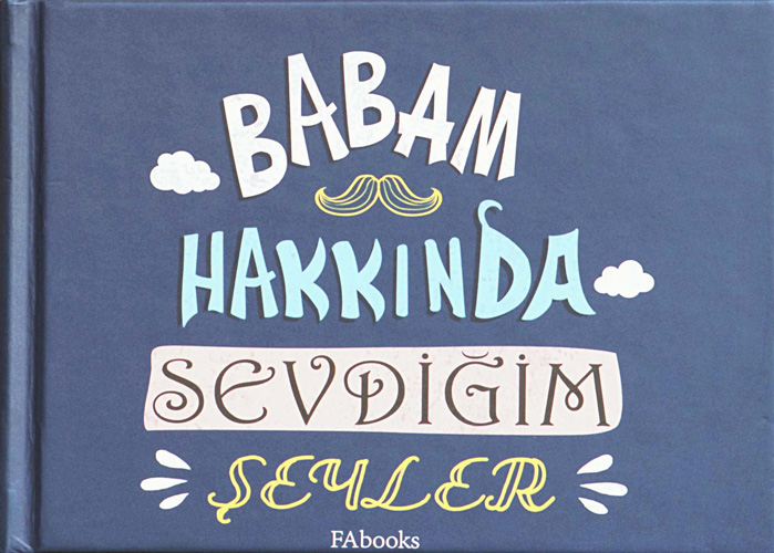 Babam Hakkında Sevdiğim Şeyler (Ciltli)