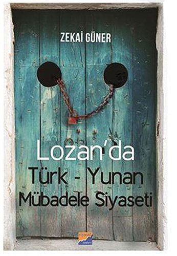 Lozan'da Türk-Yunan Mübadele Siyaseti