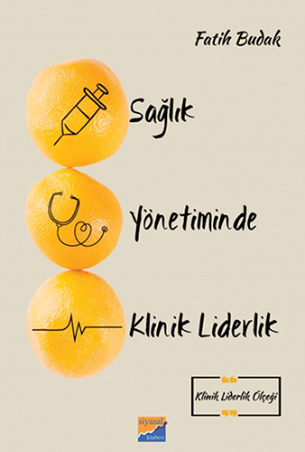 Sağlık Yönetiminde Klinik Liderlik