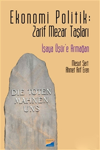 Ekonomi Politik: Zarif Mezar Taşları