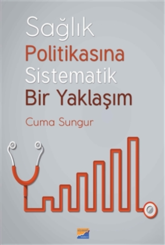 Sağlık Politikasına Sistematik Bir Yaklaşım