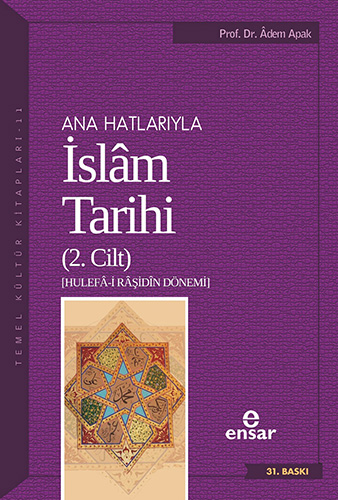 Ana Hatlarıyla İslâm Tarihi - 2