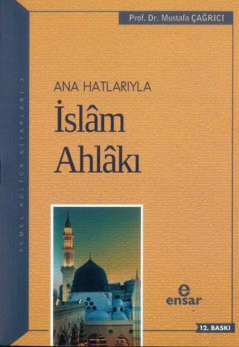 Ana Hatlarıyla İslam Ahlakı