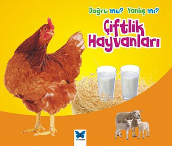 Doğru mu? Yanlış mı? - Çiftlik Hayvanları