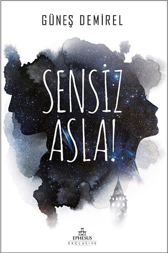 Sensiz Asla!