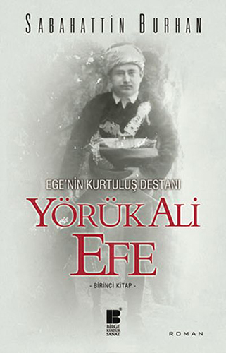 Yörük Ali Efe Birinci Kitap