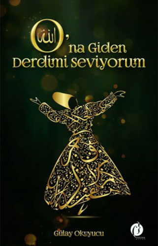 O'na Giden Derdimi Seviyorum