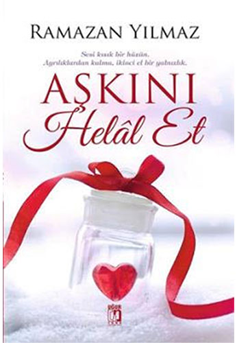 Aşkını Helâl Et