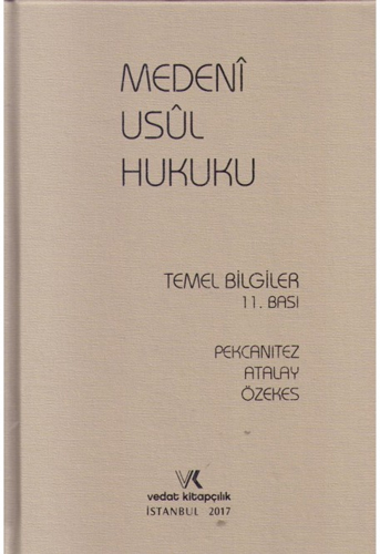 Medeni Usul Hukuku Temel Bilgiler