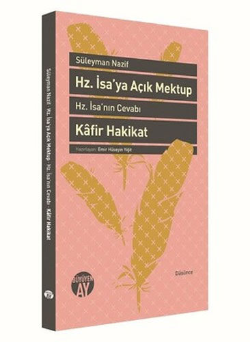 Hz. İsa'ya Açık Mektup - Hz. İsa'nın Cevabı ve Kafir Hakikat