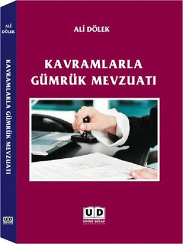 Kavramlarla Gümrük Mevzuatı 